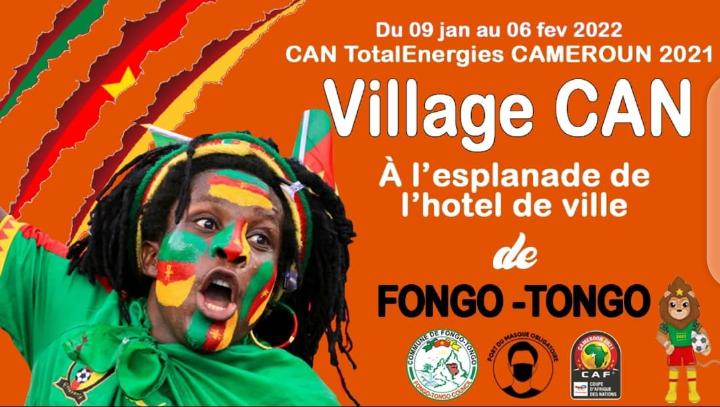 CAN Total énergies 2021 au Cameroun : Fongo-Tongo et Fossong Ellelem constituent le Village CAN de la Commune de Fongo-Tongo